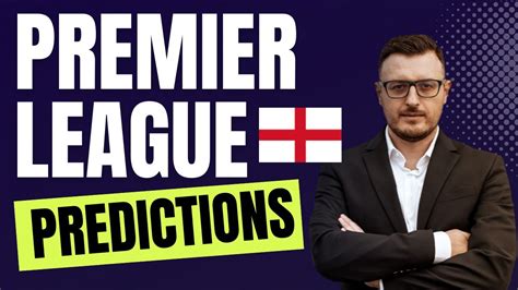 premier predictions this weekend.